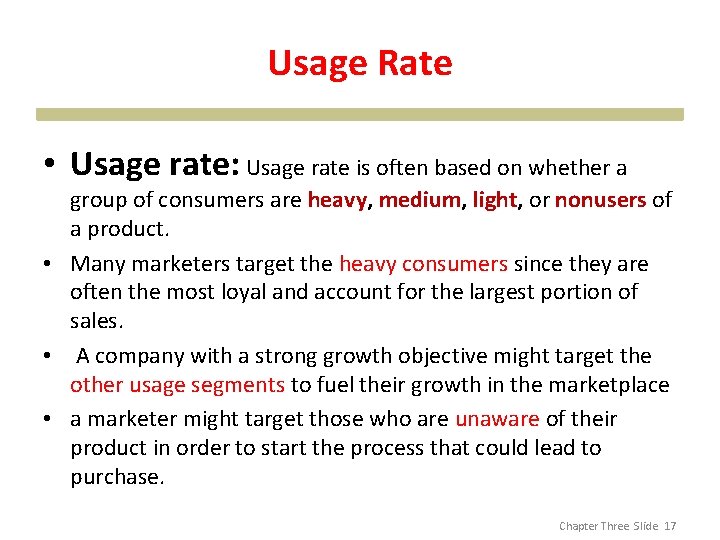 Usage Rate • Usage rate: Usage rate is often based on whether a group