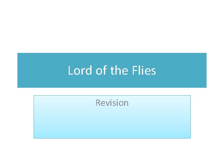 Lord of the Flies Revision 