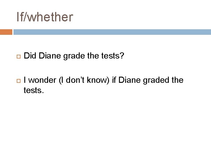 If/whether Did Diane grade the tests? I wonder (I don’t know) if Diane graded