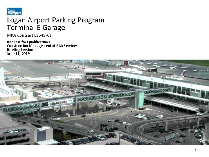 Logan Airport Parking Program Terminal E Garage MPA Contract L 1549 -C 1 Request