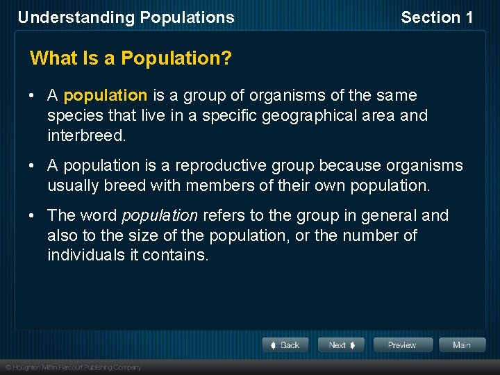 Understanding Populations Section 1 What Is a Population? • A population is a group
