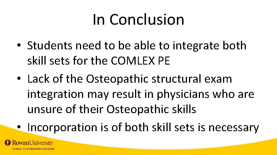 In Conclusion • Students need to be able to integrate both skill sets for In Conclusion • Students need to be able to integrate both skill sets for