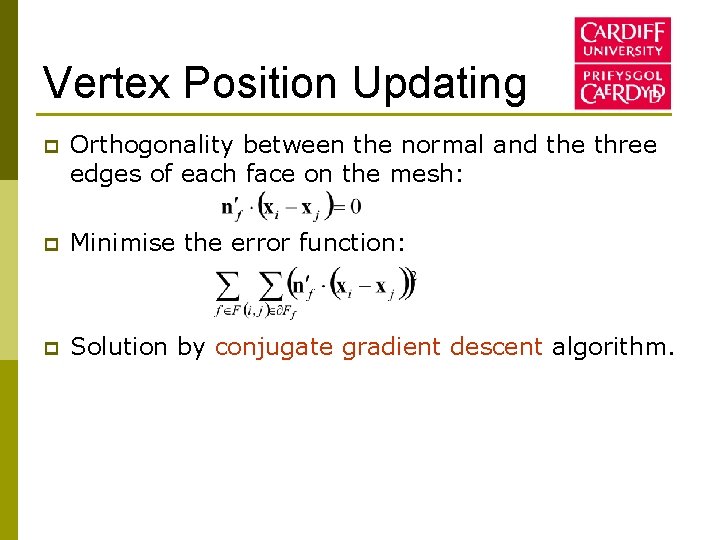 Vertex Position Updating p Orthogonality between the normal and the three edges of each