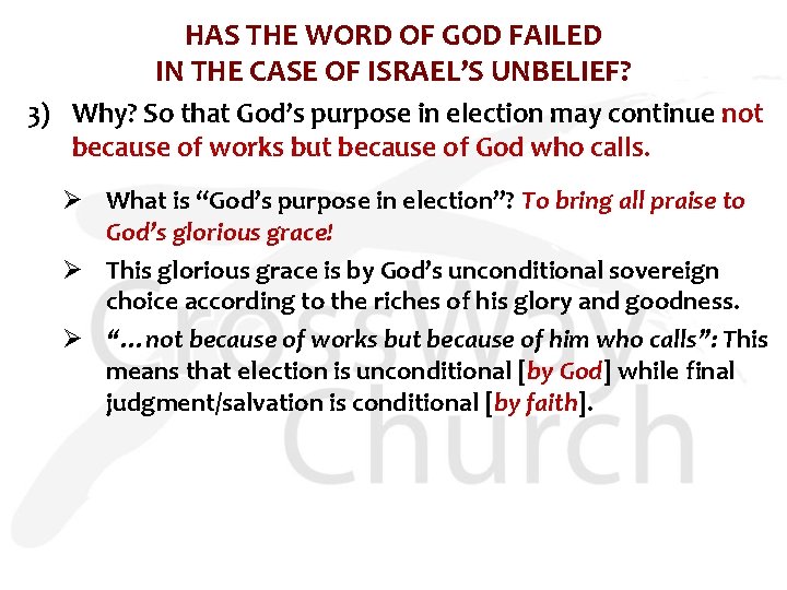 HAS THE WORD OF GOD FAILED IN THE CASE OF ISRAEL’S UNBELIEF? 3) Why?