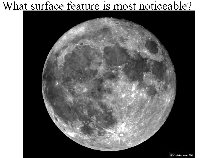 What surface feature is most noticeable? 
