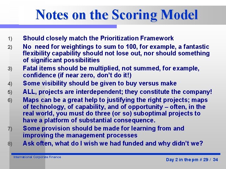 Notes on the Scoring Model 1) 2) 3) 4) 5) 6) 7) 8) Should