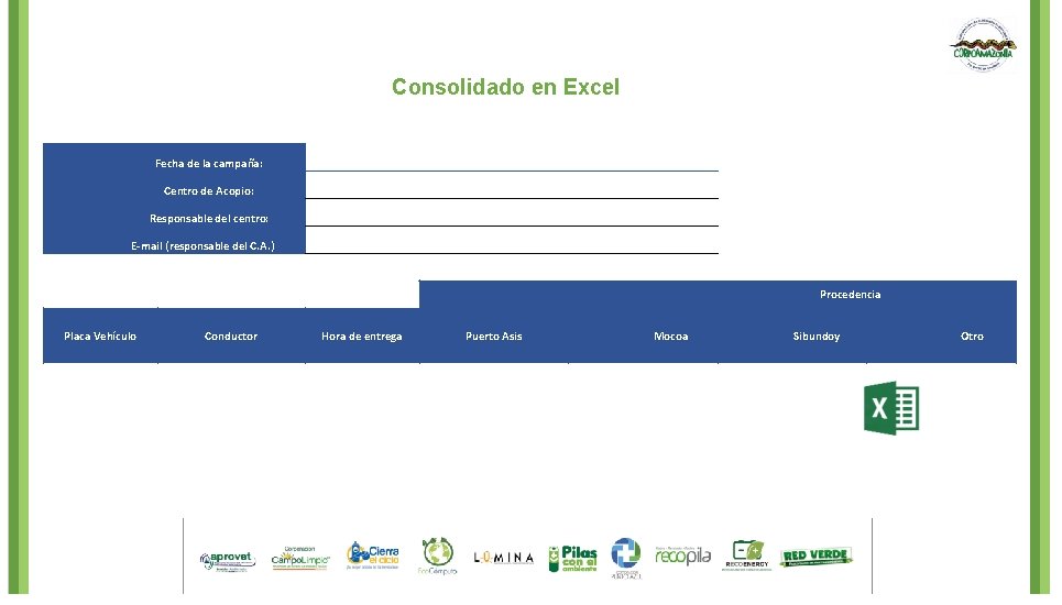 Consolidado en Excel Fecha de la campaña: Centro de Acopio: Responsable del centro: E-mail