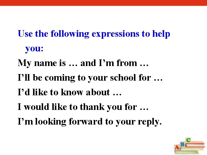 Use the following expressions to help you: My name is … and I’m from Use the following expressions to help you: My name is … and I’m from