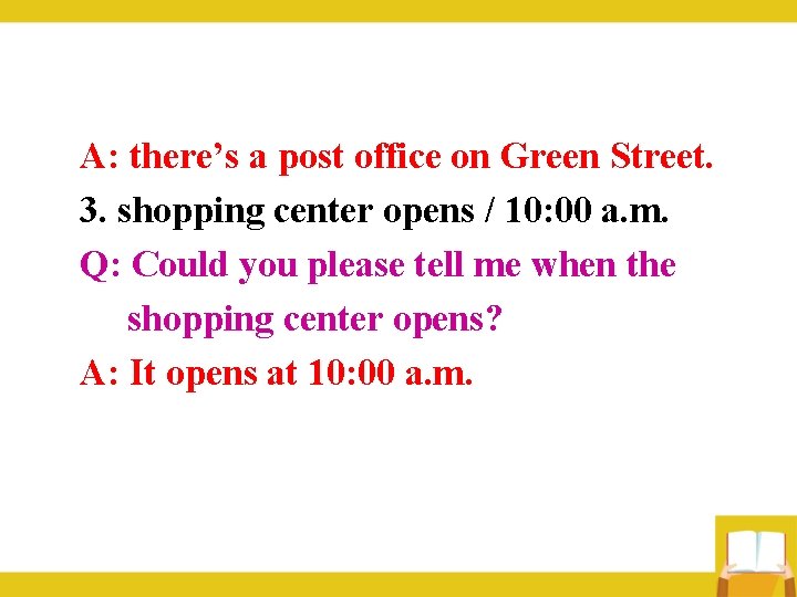 A: there’s a post office on Green Street. 3. shopping center opens / 10: A: there’s a post office on Green Street. 3. shopping center opens / 10: