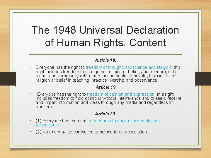 The 1948 Universal Declaration of Human Rights. Content Article 18. • Everyone has the