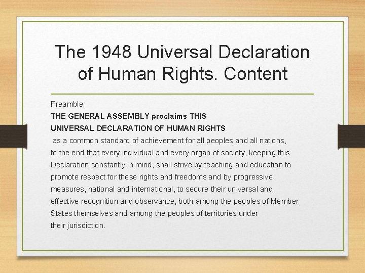 The 1948 Universal Declaration of Human Rights. Content Preamble THE GENERAL ASSEMBLY proclaims THIS The 1948 Universal Declaration of Human Rights. Content Preamble THE GENERAL ASSEMBLY proclaims THIS