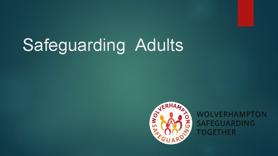  Safeguarding Adults 
