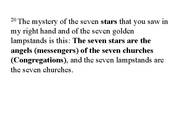 20 The mystery of the seven stars that you saw in my right hand