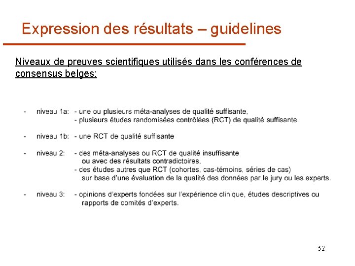 Expression des résultats – guidelines Niveaux de preuves scientifiques utilisés dans les conférences de