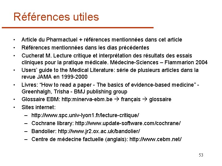 Références utiles • • Article du Pharmactuel + références mentionnées dans cet article Références