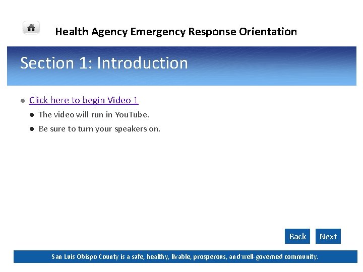 Health Agency Emergency Response Orientation Section 1: Introduction l Click here to begin Video Health Agency Emergency Response Orientation Section 1: Introduction l Click here to begin Video