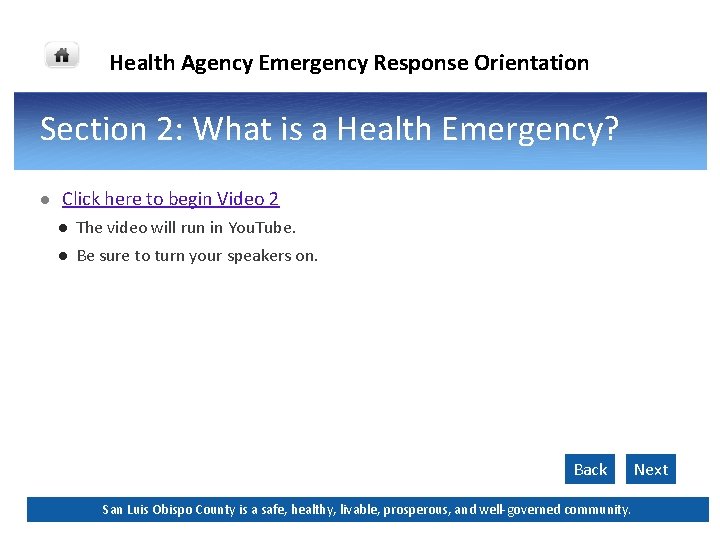 Health Agency Emergency Response Orientation Section 2: What is a Health Emergency? l Click Health Agency Emergency Response Orientation Section 2: What is a Health Emergency? l Click