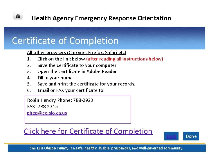Health Agency Emergency Response Orientation Certificate of Completion All other browsers (Chrome, Firefox, Safari Health Agency Emergency Response Orientation Certificate of Completion All other browsers (Chrome, Firefox, Safari
