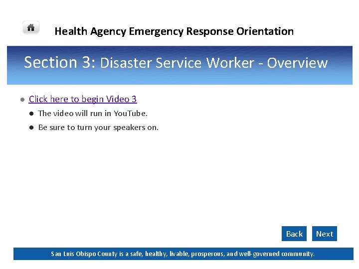 Health Agency Emergency Response Orientation Section 3: Disaster Service Worker - Overview l Click Health Agency Emergency Response Orientation Section 3: Disaster Service Worker - Overview l Click
