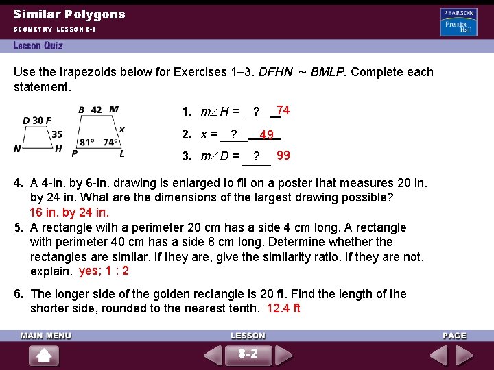 Similar Polygons GEOMETRY LESSON 8 -2 Use the trapezoids below for Exercises 1– 3.