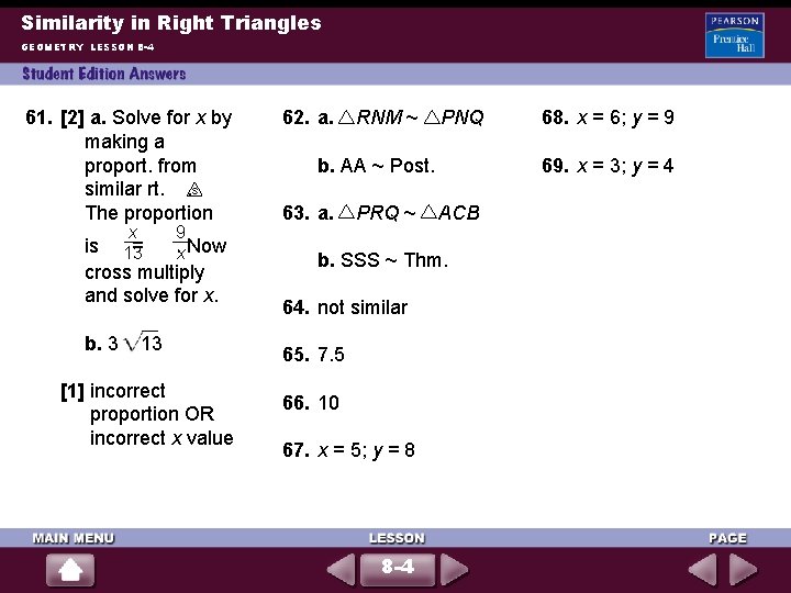 Similarity in Right Triangles GEOMETRY LESSON 8 -4 61. [2] a. Solve for x