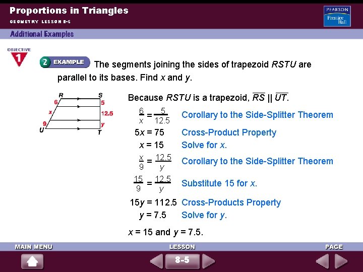 Proportions in Triangles GEOMETRY LESSON 8 -5 The segments joining the sides of trapezoid
