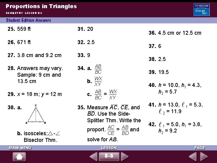 Proportions in Triangles GEOMETRY LESSON 8 -5 25. 559 ft 26. 671 ft 27.