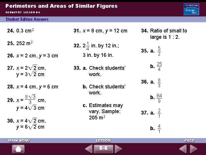 Perimeters and Areas of Similar Figures GEOMETRY LESSON 8 -6 24. 0. 3 cm