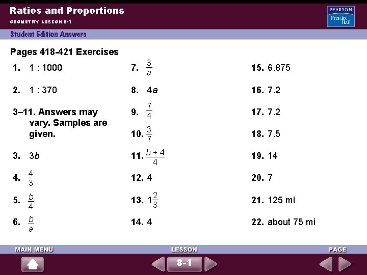 Ratios and Proportions GEOMETRY LESSON 8 -1 Pages 418 -421 Exercises 3 1. 1