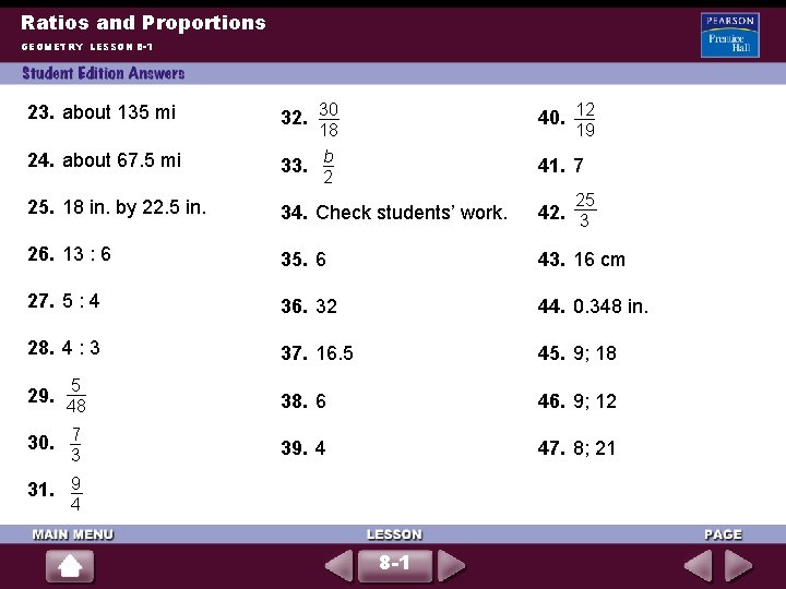 Ratios and Proportions GEOMETRY LESSON 8 -1 23. about 135 mi 24. about 67.