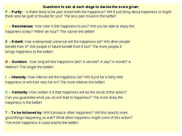 Questions to ask at each stage to decide the score given: P – Purity: