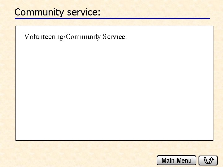 Community service: Volunteering/Community Service: Main Menu 