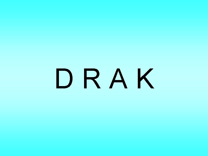 DRAK 