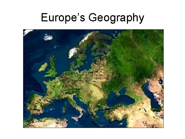 Europe’s Geography 