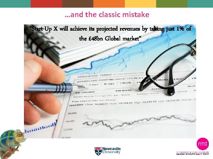 …and the classic mistake “Start-Up X will achieve its projected revenues by taking just