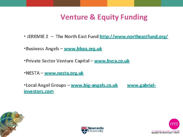 Venture & Equity Funding • JEREMIE 2 – The North East Fund http: //www.