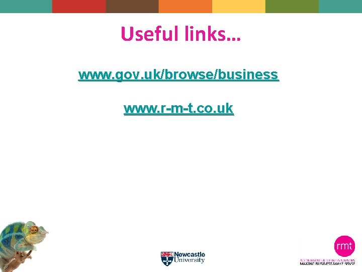 Useful links… www. gov. uk/browse/business www. r-m-t. co. uk 