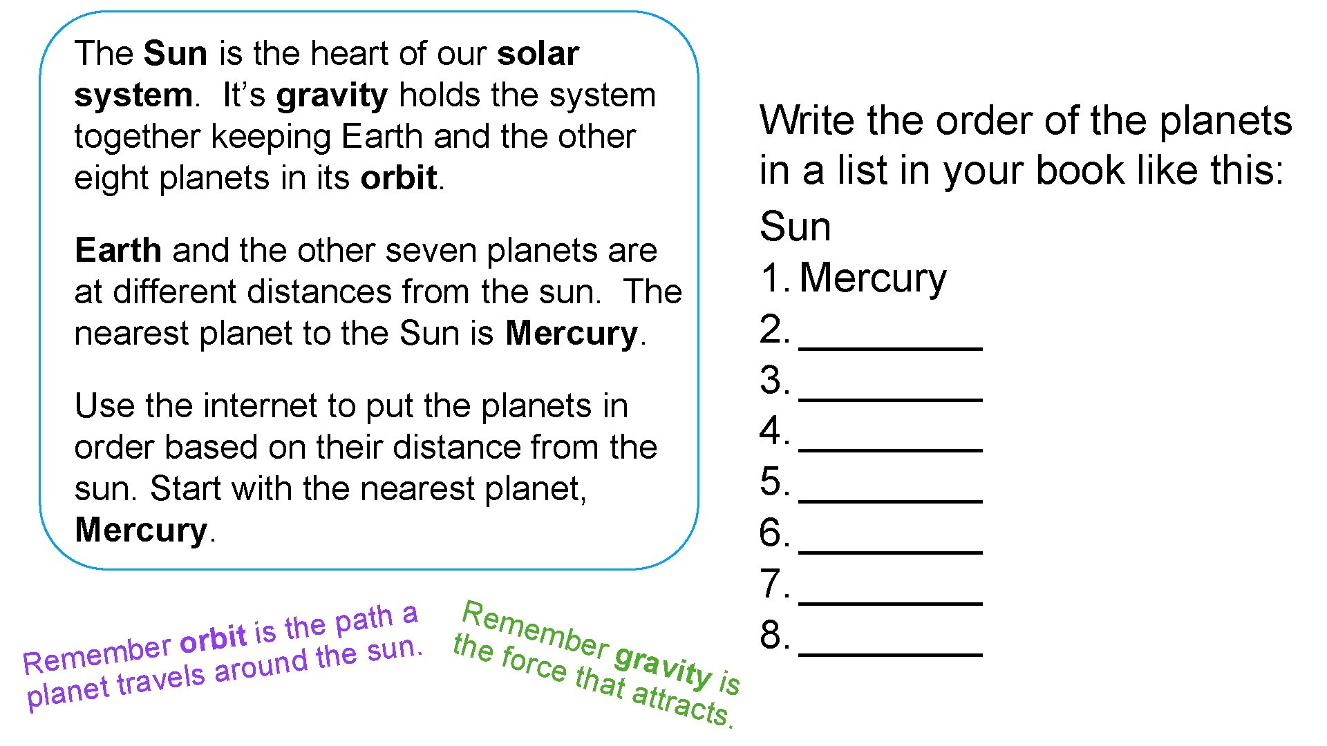 The Sun is the heart of our solar system. It’s gravity holds the system