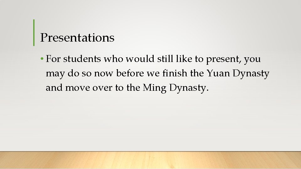 Presentations • For students who would still like to present, you may do so