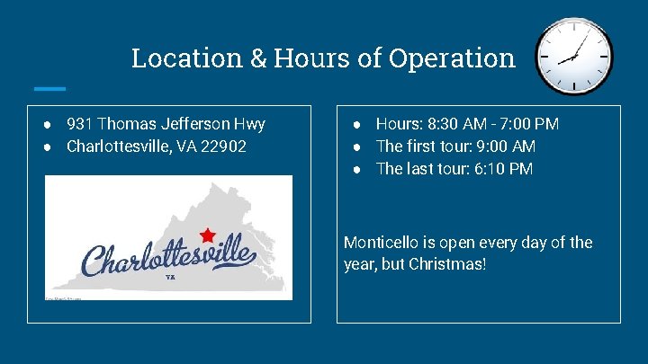 Location & Hours of Operation ● 931 Thomas Jefferson Hwy ● Charlottesville, VA 22902