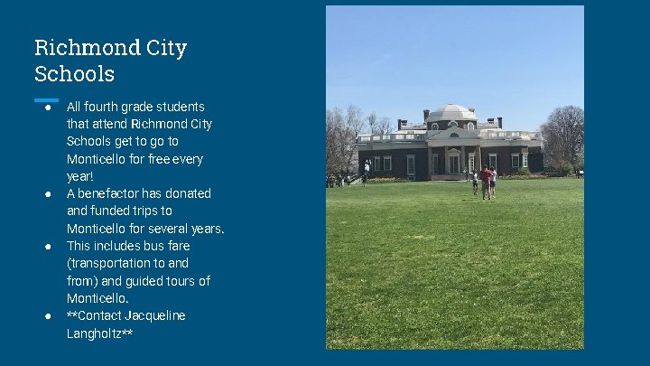 Richmond City Schools ● ● All fourth grade students that attend Richmond City Schools