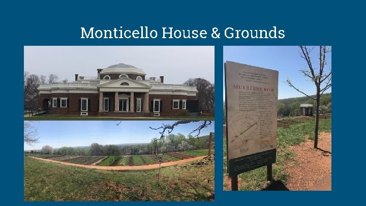 Monticello House & Grounds 