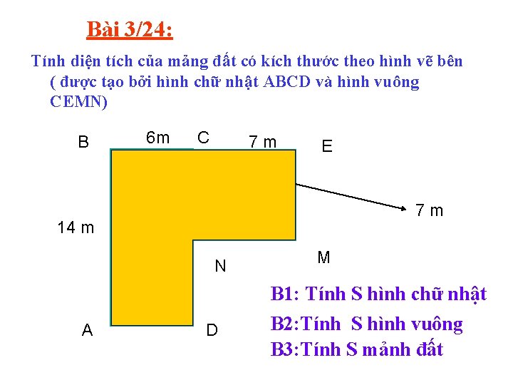 Bài 3/24: Tính diện tích của mảng đất có kích thước theo hình vẽ