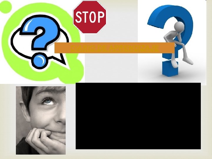 DIARIO DE APRENDIZAJE § ¿Qué estoy aprendiendo? § ¿Qué recursos estoy utilizando para hacer