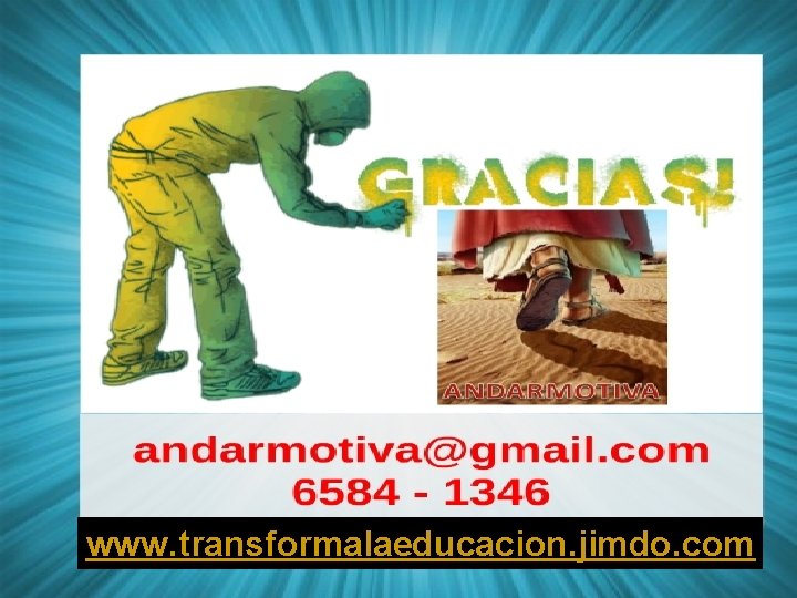  www. transformalaeducacion. jimdo. com 