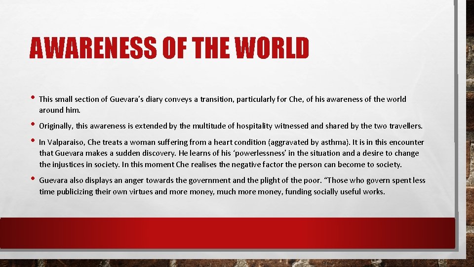 AWARENESS OF THE WORLD • This small section of Guevara’s diary conveys a transition,