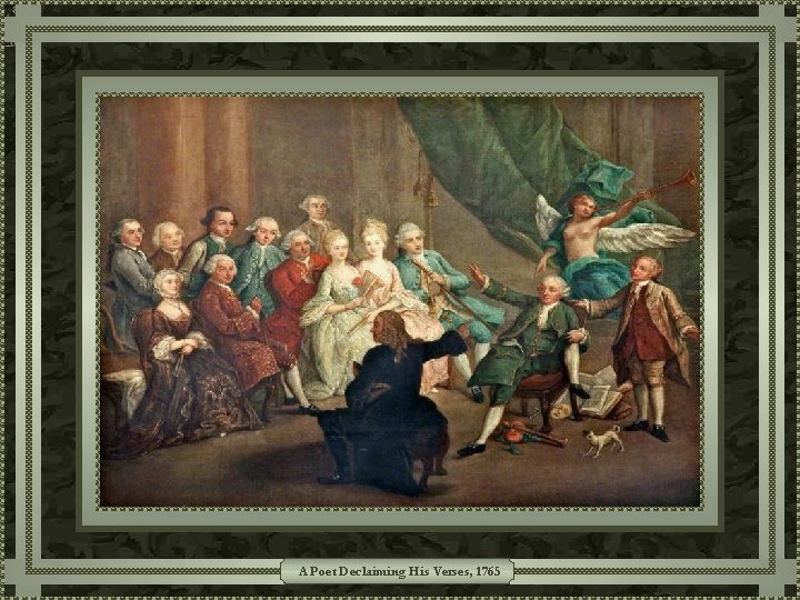 A Poet Declaiming His Verses, 1765 A Poet Declaiming His Verses, 1765