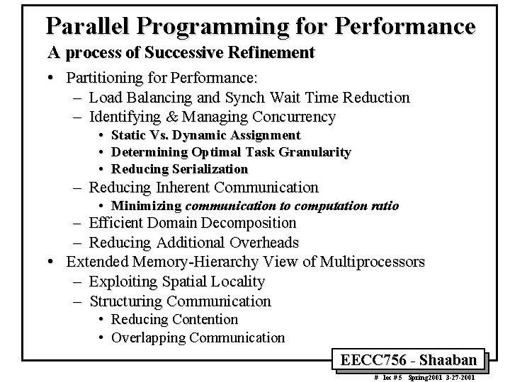 Parallel Programming for Performance A process of Successive