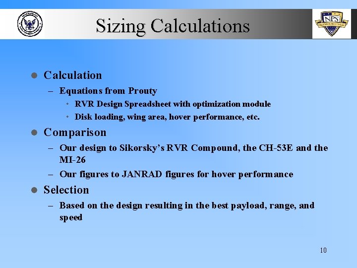 Sizing Calculations l Calculation – Equations from Prouty • RVR Design Spreadsheet with optimization