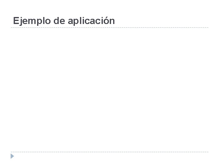 Ejemplo de aplicación 